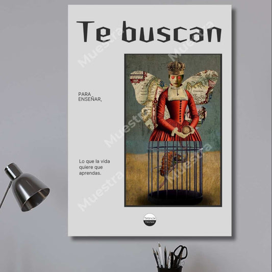 Póster Te buscan para enseñar lo que la vida quiere que aprendas