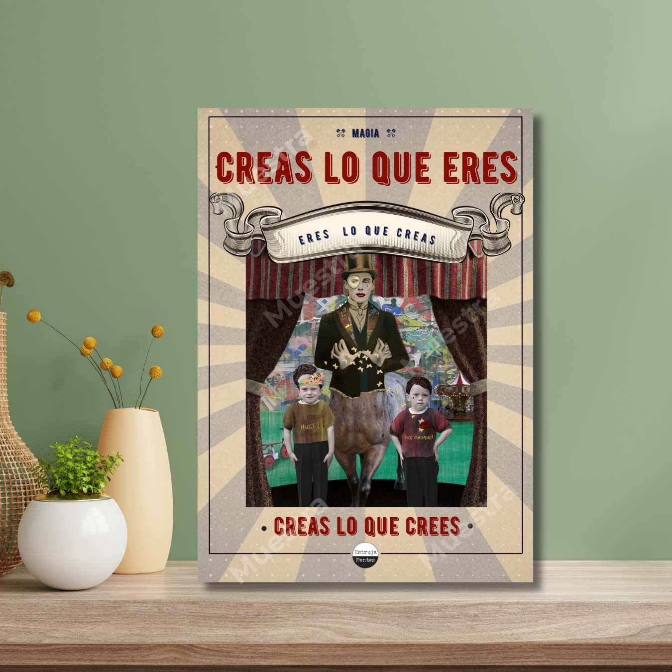 Póster Creas lo que eres
