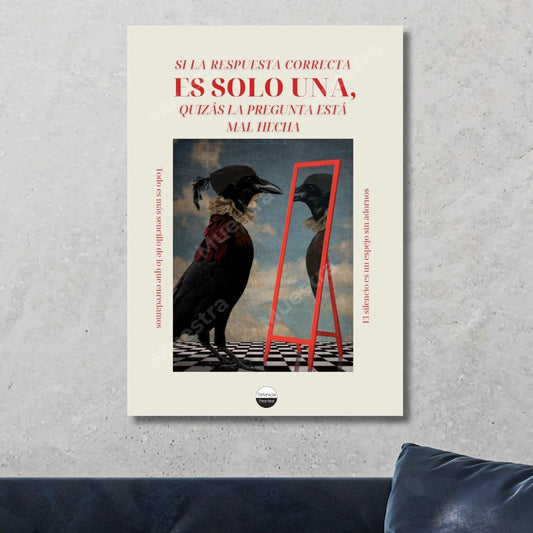Póster Si la respuesta correcta es solo una, la pregunta está mal hecha